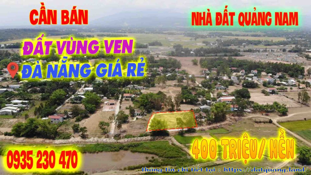 Đất vùng ven Đà Nẵng giá rẻ 400 triệu nền